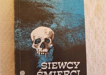 Krystyn Ziemski: SIEWCY ŚMIERCI