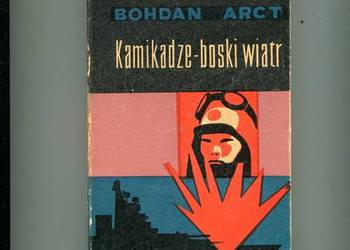 Kamikadze-boski wiatr - Bohdan  Arct