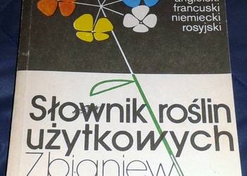 Słownik roślin użytkowych - Zbigniew Podbielkowski