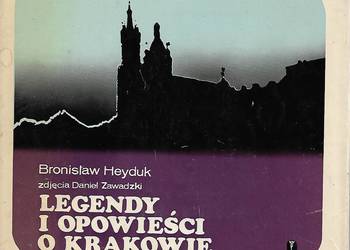 Legendy i opowieści o Krakowie - B. Heyduk