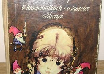 O KRASNOLUDKACH I SIEROTCE MARYSI - KONOPNICKA MARIA