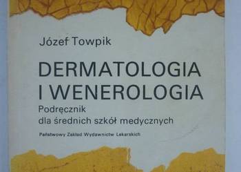 DERMATOLOGIA I WENEROLOGIA - JÓZEF TOWPIK