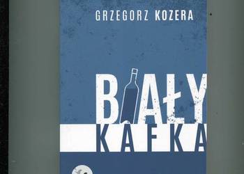 Biały Kafka - Grzegorz Kozera