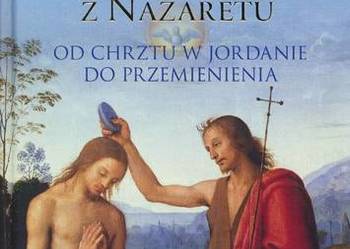 Jezus z Nazaretu część 2 Benedykt XVI