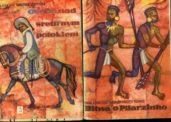 Bitwa o Pilarzinho Osada nad Srebrnym Potokiem - Mrówczyński