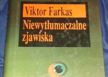 Niewytłumaczalne zjawiska - Viktor Farkas