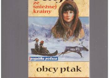 Bente Pedersen "Raija ze śnieżnej Krainy T. 1 Obcy ptak"