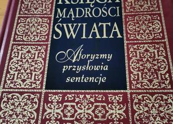 Księga mądrości świata Aforyzmy przysłowia sentencje 2012r