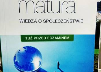 Teraz matura tuż przed egzaminem wiedza o społeczeństwie