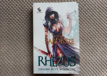 "RHEZUS, zielone oczy wyroczni" Róża Jakobsze