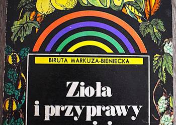 Zioła i przyprawy mojej kuchni - Markuza , Bieniecka