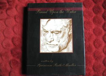 Bread Upon the Water _ autor Guinevere Ruth-Mueller - język angielski