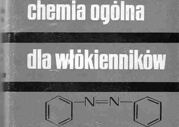 (1977) CHEMIA OGÓLNA DLA WŁÓKIENNIKÓW WSTĘP DO CHEMII ORGANICZNEJ – STANISŁAWA WITEKOWA