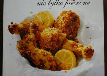 Moje gotowanie. Wydanie specjalne. Kurczę nie tylko pieczone