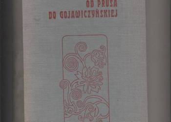 Od Prusa do Gojawiczyńskiej
