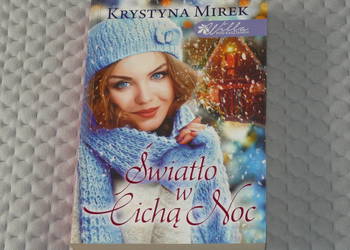 Światło w Cichą Noc - Krystyna Mirek - obyczajowa