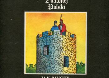 Jak myszy zjadły Popiela -Anna  Świrszczyńska