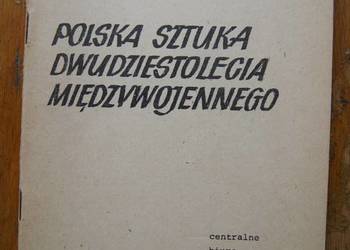 Hanna Kubaszewska - Polska sztuka XX-lecia międzywojennego