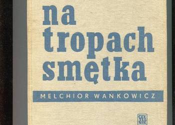 Na tropach Smętka - Wańkowicz