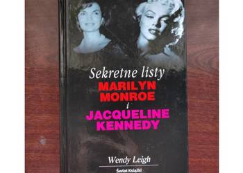 Sekretne listy Marilyn Monroe i Jacqueline Kennedy Wendy Leigh