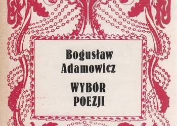 WYBÓR POEZJI - ADAMOWICZ BOGUSŁAW