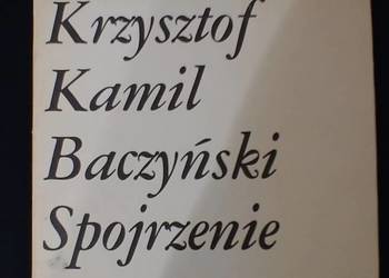 Spojrzenie Krzysztof Kamil Baczyński