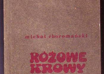 (9307) RÓŻOWE KROWY I SZARE SCANDALIE – MICHAŁ CHOROMAŃSKI