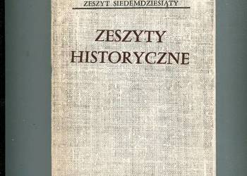Zeszyty Historyczne zeszyt siedemdziesiąty