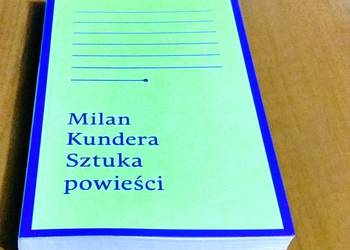 Sztuka powieści : esej / Milan Kundera