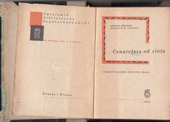 (01157) CENNIEJSZE OD ZŁOTA (Z DZIEJÓW POLSKIEGO HUTNICTWA Ż
