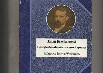 Henryka Sienkiewicza żywot i sprawy