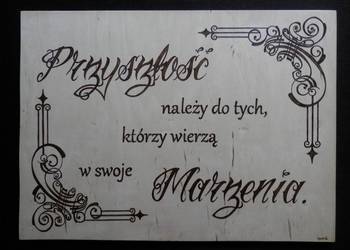 Obraz drewniany ręcznie wykonany "cytat" - jedyny taki !!!