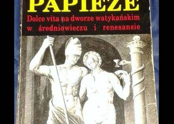 Grzeszni papieże: dolce vita na dworze - Eric Lacanau