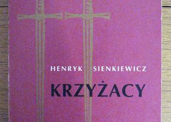 Henryk Sienkiewicz - Krzyżacy - t. I