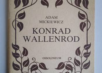 Konrad Wallenrod - Adam Mickiewicz Konrad Wallenrod - Adam Mickiewicz