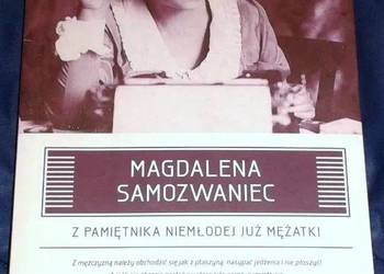 Z pamiętnika niemłodej już mężatki - Magdalena Samozwaniec