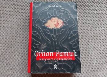 Orhan Pamuk "Nazywam się Czerwień"