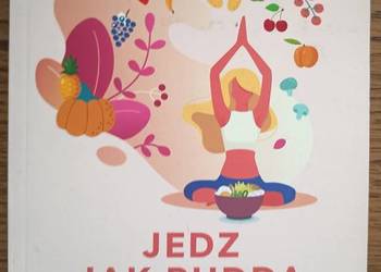 Nowa Jedz jak Budda Tara Cottrell i in.