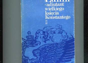Łunin adiutant wielkiego księcia Konstantego - Natan Ejdelman