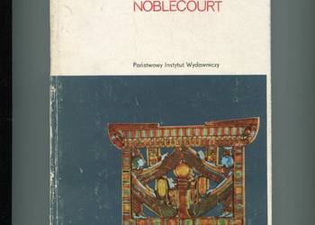 Tutanchamon - Christiane Desroches-Noblecourt