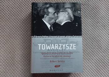 "Towarzysze. Komunizm od początku do upadku. Historia zbrodniczej ideologii