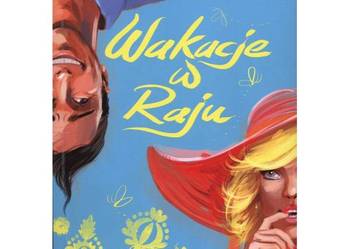 WAKACJE W RAJU
