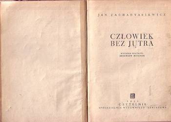 (9765) CZŁOWIEK BEZ JUTRA – JAN ZACHARYASIEWICZ