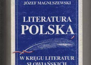 Literatura polska w kręgu literatur słowiańskich Literatura polska w kręgu literatur słowiańskich