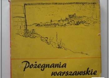 Pożegnania warszawskie  / Warszawa / stolica / architektura