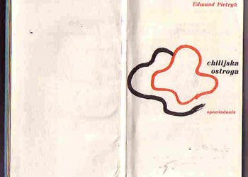 (3450) CHILIJSKA  OSTROGA – OPOWIADANIA – EDMUND PIETRYK