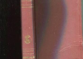 Podręcznik budowlany i analiza cen T.1 W. Skwarczyński Podręcznik budowlany i analiza cen T.1 W. Skwarczyński