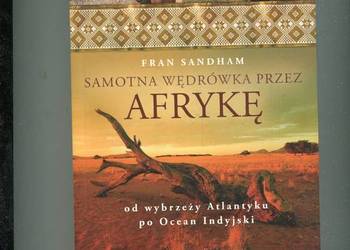 Samotna wędrówka przez Afrykę - Fran Sandham