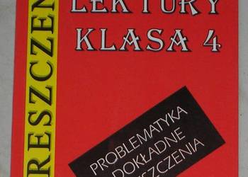 Lektury klasa 4. Problematyka, dokładne streszczenia