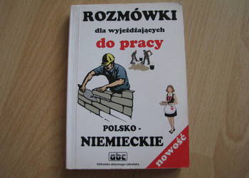 Rozmówki polsko-niemieckie dla wyjeżdżających do pracy